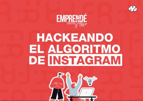 Hackeando el Algoritmo – Estrategias para Emprendedores Digitales